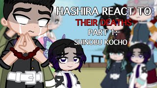 HASHIRA REACT TO THEIR DEATHS ‼️MANGA SPOILERS ‼️ PART 1 SHINOBU KOCHO GL2 KNY 2X [upl. by Dayir]