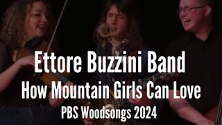 Ettore Buzzini  How Mountain Girls Can Love  on PBS Woodsongs [upl. by Iew]