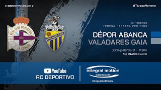 IX TERESA HERRERA DÉPOR ABANCA  VALADARES DE GAIA FC [upl. by Mayfield]