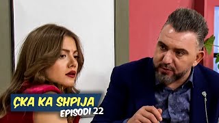 Çka ka shpija  Episodi 22  Sezoni 11 [upl. by Rehpotsrhc]