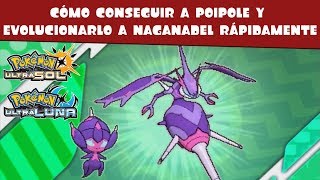 Cómo conseguir a Poipole y evolucionarlo a Naganadel rápidamente  Pokémon UltraSol UltraLuna [upl. by Ondine]