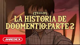 La Historia de Doomentio Parte 2  Teaser Trailer [upl. by Yanaton247]