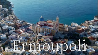 Emroupoli Island Syros Cyclades Greece  by drone 4K cyclades [upl. by Kerman691]