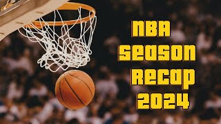 NBA Season Recap 2024🏀 [upl. by Riha]