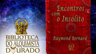 Encontros com o Insólito  Audiolivro Biblioteca do Alquimista Dourado [upl. by Gladdy]