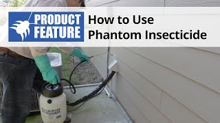 How to Use Phantom Insecticide  Pesticide amp Termiticide Spray [upl. by Marentic]