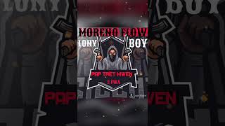 MORENOFLOW X PAP TRÈT MWN 2 FWA FT LONY BOY TRAP KING 2024 [upl. by Denni]