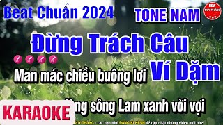 Đừng Trách Câu Ví Dặm Karaoke Tone Nam [upl. by Sairacaz]