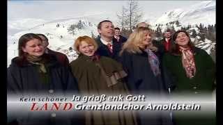 Grenzlandchor Arnoldstein  Ja griass enk Gott amp Ibar de Graschelitzn 2003 [upl. by Eneleuqcaj]