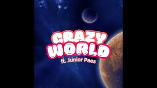 Escote ft Junior Paes  Crazy World Lyrics Video [upl. by Unhsiv]