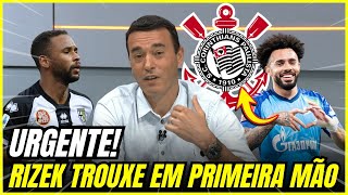 ANDRÉ RISEK CRAVA ACERTO COM HERNANI E CONVERSAS COM CLAUDINHO NOTICIAS DO CORINTHIANS [upl. by Weatherby]