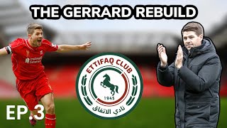 2 VERY IMPORTANT GAMES  EP3  STEVEN GERRARD REBUILD  alettifaq  FM24 [upl. by Ybloc700]