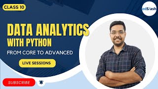 Class 10  Data Analytics for Beginners  Live Sessions in English  Full Course [upl. by Irbmac]