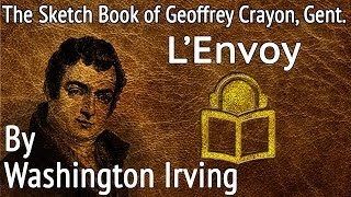 34 LEnvoy by Washington Irving unabridged audiobook [upl. by Seyer496]