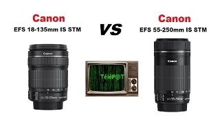 TéléPaT Multimédia  Canon EFS 55250mm IS STM VS 18135mm IS STM Comparison vidéo test [upl. by Monsour318]