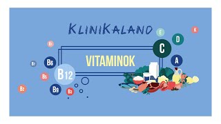 KliniKaland Vitaminok – Mikor Mit Mivel Hogyan [upl. by Nyladnek913]