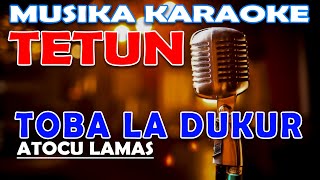 KARAOKE TOBA IHA KALAN BOOT  ATOCU LAMAS [upl. by Mitchael]