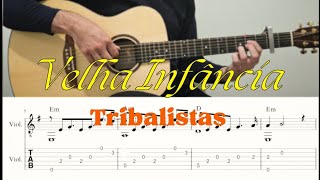 Velha Infância  Tribalistas Fingerstyle [upl. by Asiat]