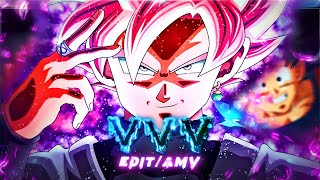 VVV  Goku Black quotRoséquot AMVEdit 4K Quick [upl. by Saltsman]