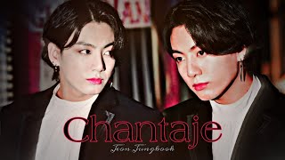 Jungkook ❝ Chantaje ❞ FMV [upl. by Wonacott]