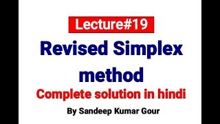 Revised simplex method with standard form first  Solution of lpp Lecture19 [upl. by Eiderf]