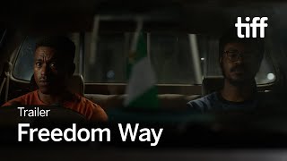 FREEDOM WAY Trailer  TIFF 2024 [upl. by Nellie]