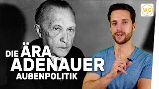 Die Ära Adenauer Außenpolitik I Geschichte [upl. by Ngo66]