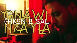 N7ayla X Gnawi  CHKON LI SAL  CLIP  2022 [upl. by Loseff881]