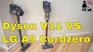 Dyson V11 VS LG A9 Cordzero Vacuum Comparison Review [upl. by Tuckie]