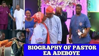 BIOGRAPHY OF PASTOR ENOCH ADEBOYE  DADDY GO  NETWORTH  MINISTRY  FAMILY [upl. by Etiuqal]