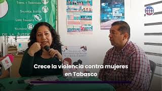 Feminicidios y desapariciones de mujeres en Tabasco ya superan cifras del año pasado [upl. by Chad732]