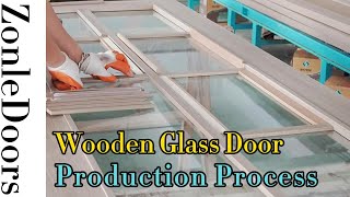 ZonleDoors Interior Glass Door Production Process [upl. by Diskin]