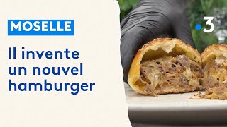 Moselle  il invente un nouvel hamburger [upl. by Anelim]