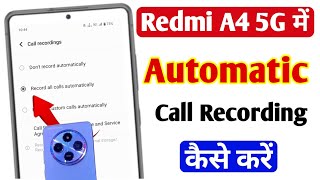 Redmi A4 5g me call recording kaise kare  redmi A4 5g auto call recording setting [upl. by Alyahc]