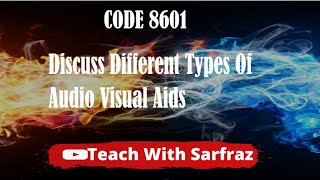 Code 8601 Question 12  Discuss different types of audio visual AIDS [upl. by Auroora206]