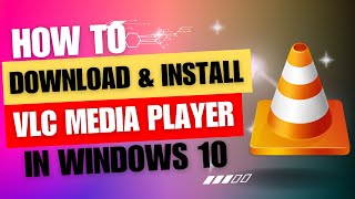 How to Download amp Install VLC Media Player in Windows 10 [upl. by Asiul569]