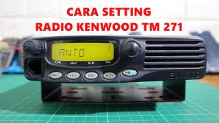 cara setting radio rig kenwood tm 271 [upl. by Ulani]