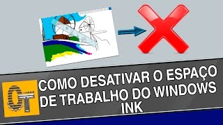 Como desabilitar o Espaço de Trabalho do Windows Ink quotAVANÇADOquot [upl. by Neyud147]