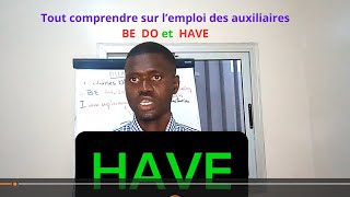 Lemploi des auxiliaires  BE  DO et HAVE [upl. by Sivi]