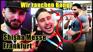 SHISHA MESSE FRANKFURT 2018  WIR RAUCHEN BONG   TWINC [upl. by Liss530]