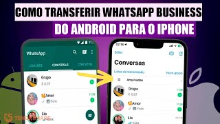 Como Transferir 𝗪𝗵𝗮𝘁𝘀𝗔𝗽𝗽 𝗕𝘂𝘀𝗶𝗻𝗲𝘀𝘀 do Android para iPhone 𝟭𝟬𝟬✅ [upl. by Lrae]