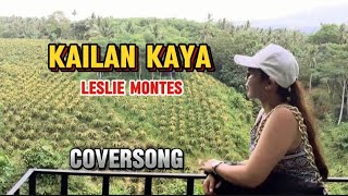 KAILAN KAYA cover  Leslie Montes [upl. by Madid]