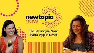 Newtopia Now Unfiltered  The Newtopia Now Event App is LIVE [upl. by Sancha]