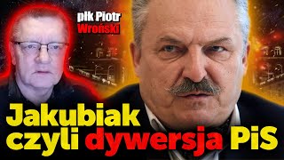 Jakubiak czyli dywersja PiSPłk Piotr Wroński o wyborach cenzurze dziennikarzy i zdrowym rozsądku [upl. by Ramirolg280]