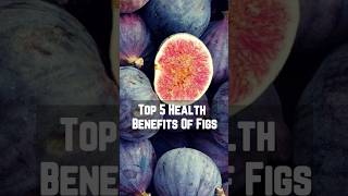 Top 5 Health Benefits Of Figs health healthtips [upl. by Latonia]