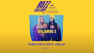 Ece Seçkin amp Rozz Kalliope  Benjamins 3 Ömer Gür amp Aykut Arslan Remix [upl. by Aikimat]