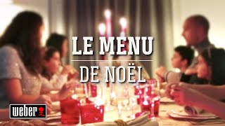 Le menu de Noël  Les recettes Weber [upl. by Annecorinne652]