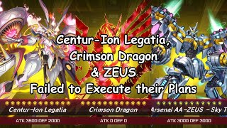 YuGiOh Master Duel  CenturIon Legatia Crimson Dragon amp ZEUS Failed to Execute their Plans [upl. by Icnarf]