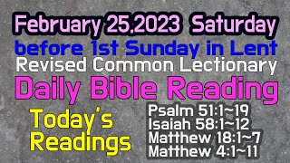 Revised Common Lectionary Feb252023 Saturdays Daily Bible Reading [upl. by Lapotin830]