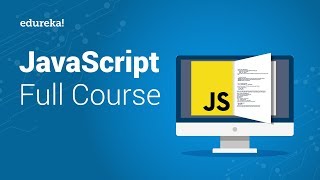 JavaScript Full Course  JavaScript Tutorial For Beginners  JavaScript Training  Edureka [upl. by Checani732]